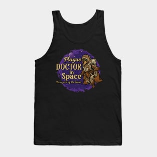 Plague Doctor in Space - Is the Doctor in? Tank Top